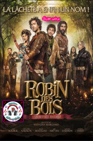 دانلود فیلم داستان واقعی رابین هود Robin Hood, The true Story 2015 دوبله فارسی
